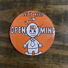 Vintage Let's Keep an Open Mind Novelty Pinback Button 2” Pin Made In Japan picture