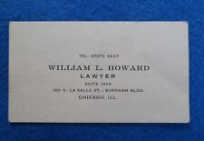 c. 1940 Business Card William L. Howard Lawyer LaSalle St. Burnham Bldg. Chicago picture