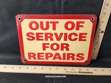 Vintage Commercial Industrial Sign Out Of Service For Repair  picture