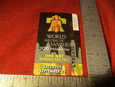 POPE FRANCIS World Meeting of Families 9/26/2015 Philadelphia SEPTA TRAIN PASS W picture