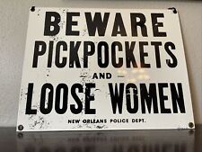 Beware Pick Pockets Loose Women Sign New Orleans Heavy Enamel Metal Warning New picture