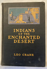 Indians of the Enchanted Desert by Leo Crane 1925 1st Edition / 1st Impression picture