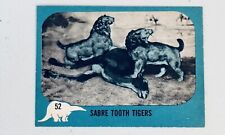 1961 Nu Card Dinosaur Series #52 EX-MT SABRE TOOTH TIGERS picture