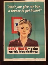 WON'T YOU GIVE MY BOY A CHANCE TO GET HOME? - WW2 Poster - ORIGINAL picture