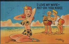 I Love my Wife but Oh You Kid  Sexy Lady Vintage Linen Comic Humor Postcard picture