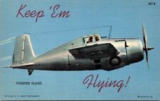 Vintage Postcard Keep 'Em Flying Fighter Plane WWII Curt Teich B1 picture