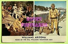 ROUTE 66 ~ WILLIAMS, AZ ~ HOME OF BILL WILLIAMS MOUNTAIN MEN ~ postcard ~ 1980s picture