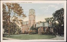 WATERVILLE, MAINE. C.1925 PC.(N33)~VIEW OF THE CHAPEL AT COLBY COLLEGE picture