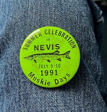 1991 Nevis, Mn.Summer Celebration Muskie Days 2 1/4