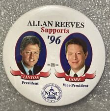Vintage Rare - Allan Reeves Supports Clinton / Gore ‘96 Pinback Button picture