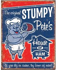 Stumpy Petes House Of Ham Metal Tin Sign Humor Funny Garage Bar Wall Decor #1794 picture