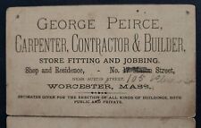 antique GEORGE PEIRCE worcester ma AD TRADE CARD caprenter contractor builder  picture