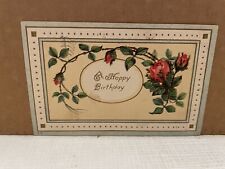 Vtg Postcard Embossed A Happy Birthday Roses & Green Border picture
