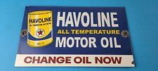 Vintage Havoline Motor Oil Sign - Gas Pump Change Now Porcelain Enamel Sign picture