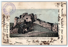 c1910 Chateau D'Arques-La-Bataille-Le Donjon France Posted Antique Postcard picture
