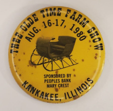 Vintage 1980 Thee Olde Time Farm Show Kankakee IL Pinback Button  Sleigh picture