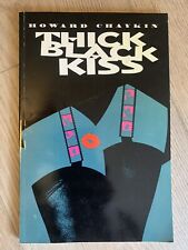 THICK BLACK KISS HOWARD CHAYKIN SC *Very Rare & HTF* picture