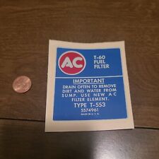 Nice Vintage AC Delco T60 Fuel Filter Transfer Sticker Decal. Rare picture