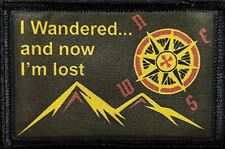 I Wandered... and Now I'm Lost Morale Patch Army Military Tactical Funny picture