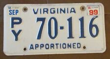 Virginia 1999 APPORTIONED NICE QUALITY License Plate # PY 70-116 picture