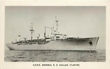 RPPC Postcard U.S.N.S. General R.E. Callan T-AP139 (T-AGM-9) Transport Ship picture