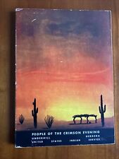 People Of The Crimson Evening United States Indian Service : Ruth Underhill RARE picture