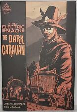 THE ELECTRIC BLACK The Dark Caravan #1 Joseph Schmalke Scout Comics picture