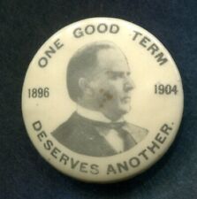 McKinley One Good Term Deserves Another Pinback Button picture