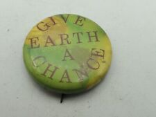 GIVE EARTH A CHANCE Pinback Button Pin Badge Vintage Cause Protest Hippie picture
