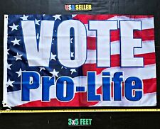 Pro Life Flag FREE FIRST CLASS SHIP Pray To End Abortion Vote USA 2024 Sign 3x5' picture