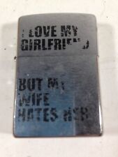 Vintage ZIPPO Lighter I Love My Girlfriend But My Wife Hates Her Faded picture