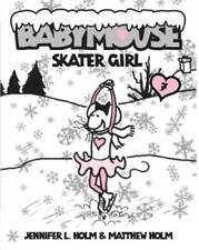 Babymouse #7: Skater Girl - Paperback By Holm, Jennifer L. - GOOD picture