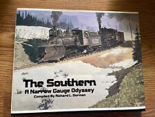 The Southern A Narrow Gauge Odyssey Volume 1 Compiled By Richard L. Dorman picture