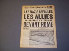 1944 FEB 12 LA PATRIE NEWSPAPER-ALLIES REPRENNENT L'OFFENSIVE DEVANT ROME-FR2389 picture