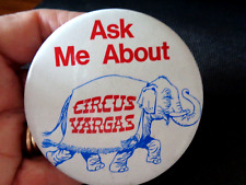 CIRCUS VARGAS PINBACK🌟 ASK ME ABOUT 🌟1980'S?-ESTATE picture