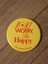 Don't Worry Be Happy Vintage Button Pin-back picture
