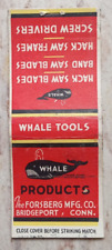 VINTAGE MATCHBOOK COVER WHALE PRODUCTS & TOOLS BRIDGEPORT, CONN. picture