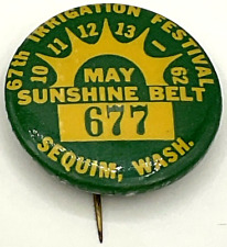 May 1962 67th Irrigation Festival Pinback Button Sunshine Belt Sequim WA 677 picture