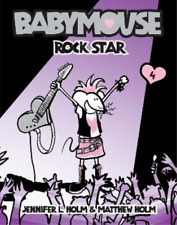 Jennifer L. Holm Matthew Holm Babymouse #4: Rock Star (Paperback) Babymouse picture