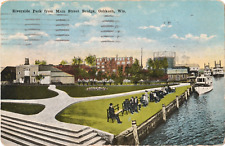 Riverside Park from Main Street Bridge, Oshkosh, Wisconsin WI-posted 1916 picture