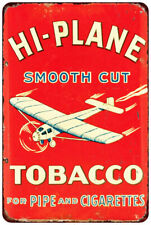 Hi Plane Smooth Cut Tobacco for Pipe Cigarettes Reproduction metal sign picture