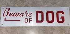 SUPER RARE OLD / Original Beware Of DOG Metal Sign NOS Nat. Steel w/Red Letters picture