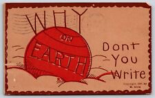 Comic~Why On Earth Don't You Write~Sun & Red Border~PM 1909~Vintage Postcard picture