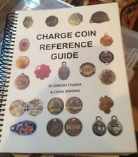 CHARGE COIN REFERENCE GUIDE.  314 pages,  CHARGE COINS   keys TYL ##S picture