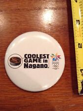 1998 NHL Coolest Game in Nagano Olympics Pin Olympic Button pinback picture