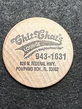 Pompano Beach, FL Chit Chat’s Lounge Good For 1 Beer Trade Token Wooden Nickel picture