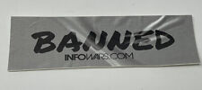 Info Wars - Banned Sticker 2x6” Alex Jones Infowars Clinton Body Count Theory picture