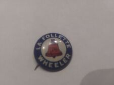 Original 1924 Robert la follette Wheeler Pin Back Campaign president Button Blue picture