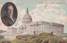 1908 William Howard Taft Campaign Our Next President Capitol View Postcard D34 picture