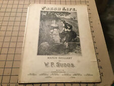 original vintage sheet music -- 1876 FRESH LIFE march brilliant by W F SUDDS  picture